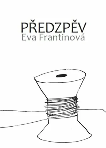 Předzpěv - Eva Frantinová