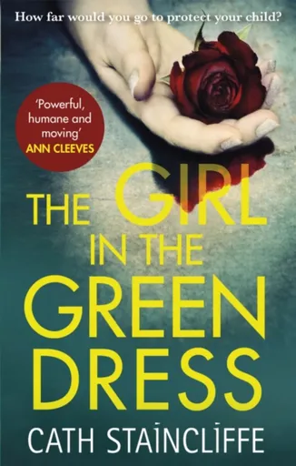 The Girl in the Green Dress - Cath Staincliffe