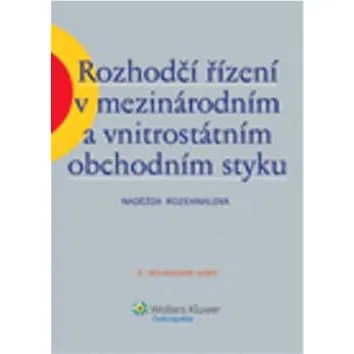 Rozhodčí řízení v mezinárodním a vnitrostátním obchodním styku (978-80-7478-004-2)