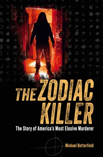 The Zodiac Killer - Michael Butterfield