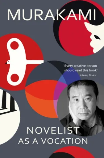 Novelist as a Vocation - Haruki Murakami