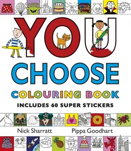 You Choose: Colouring Book with Stickers - Pippa Goodhart