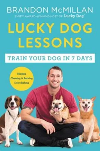 Lucky Dog Lessons - Brandon McMillan