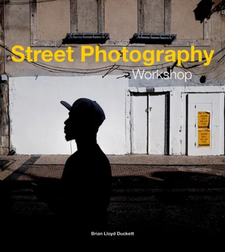Street Photography Workshop - Duckett Brian Lloyd