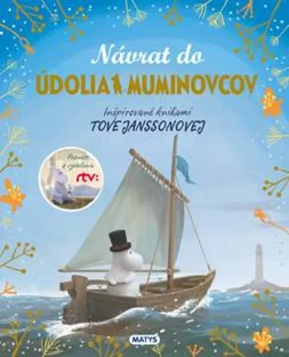 Návrat do Údolia Muminovcov - Tove Janssonová