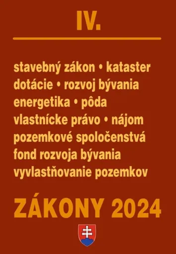 Zákony IV 2024 Stavebné zákony a predpisy