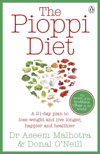 The Pioppi Diet - Donal O'Neill, Dr Aseem Malhotra