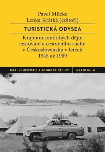 Turistická odysea - Pavel Mücke, Lenka Krátká