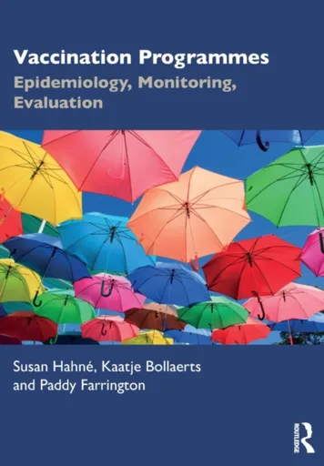 Vaccination Programmes - Kaatje  Bollaerts, Susan  Hahne, Paddy  Farrington