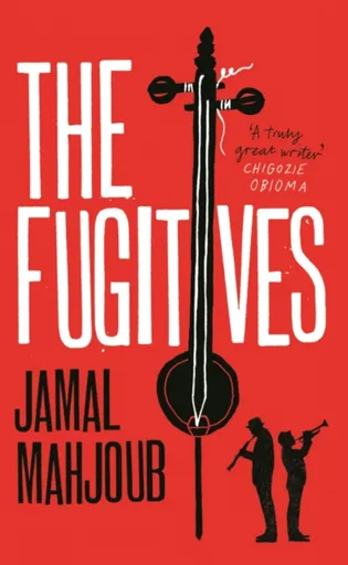 The Fugitives - Jamal Mahjoub