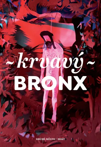 Krvavý Bronx - Kateřina Tučková, Jan Němec, Petra Soukupová, Bianca Bellová, Martin Reiner, Petra Dvořáková, Michal Sýkora, Alena Mornštajnová, Michal