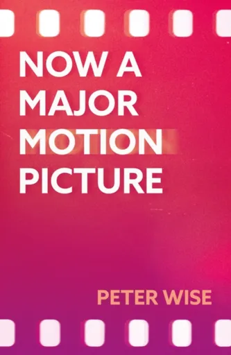 Now a Major Motion Picture - Peter Wise