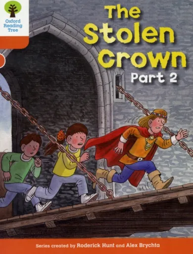 Oxford Reading Tree: Level 6: More Stories B: The Stolen Crown Part 2 - Roderick Hunt