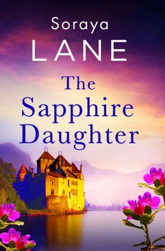 The Sapphire Daughter - Soraya Lane