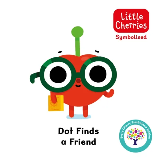 Dot Finds a Friend: Accessible Symbolised Edition - Every Cherry Publishing