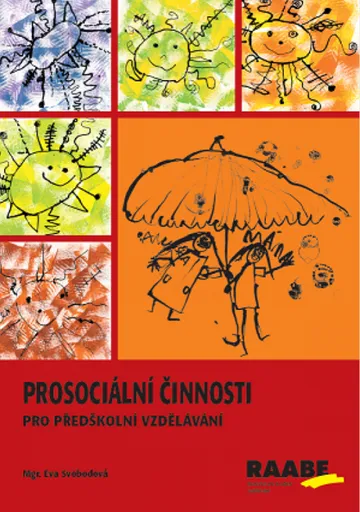 Prosociální činnosti v předškolním vzdělávání - Eva Svobodová, Hana Švejdová