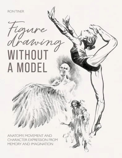 Figure Drawing without a Model - Ron Tiner