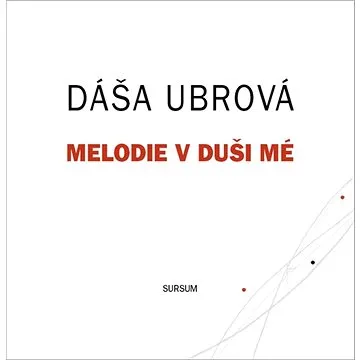 Melodie v duši mé (978-80-7323-353-2)