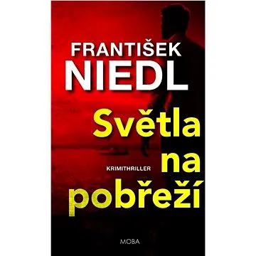 Světla na pobřeží: Krimithriller (978-80-279-0242-2)