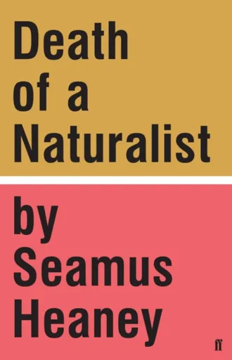 Death of a Naturalist - Seamus Heaney