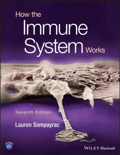 How the Immune System Works - Lauren M.  Sompayrac
