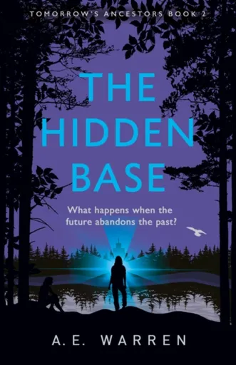 The Hidden Base - A.E. Warren