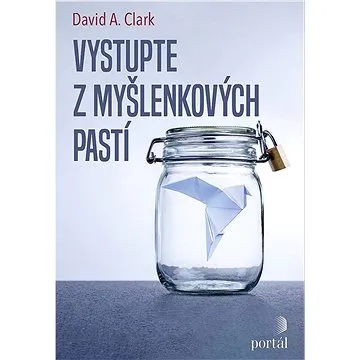 Vystupte z myšlenkových pastí (978-80-262-1864-7)