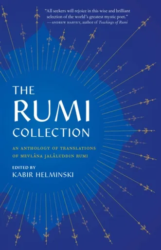 The Rumi Collection - Mevlana Jalaluddin Rumi