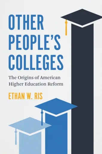 Other People's Colleges - Ethan W. Ris