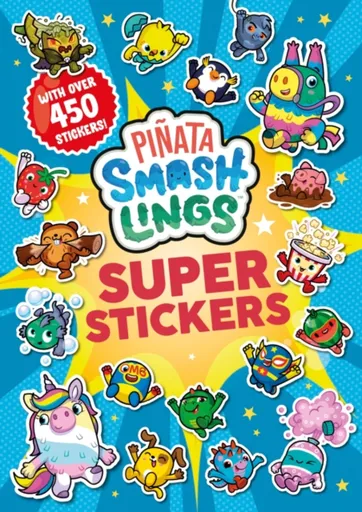 Pinata Smashlings: Super Stickers - Pinata Smashlings