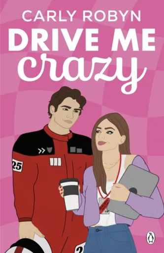 Drive Me Crazy - Carly Robynová