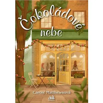 Čokoládové nebe (978-80-271-3748-0)