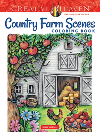 Creative Haven Country Farm Scenes Coloring Book - Teresa Goodridge