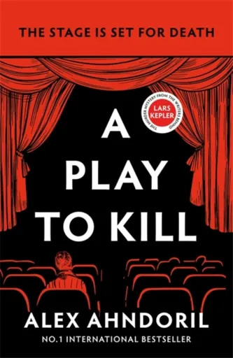 A Play to Kill - Alex Ahndoril