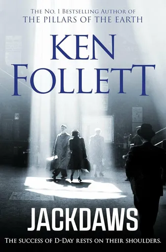 Jackdaws - Ken Follett