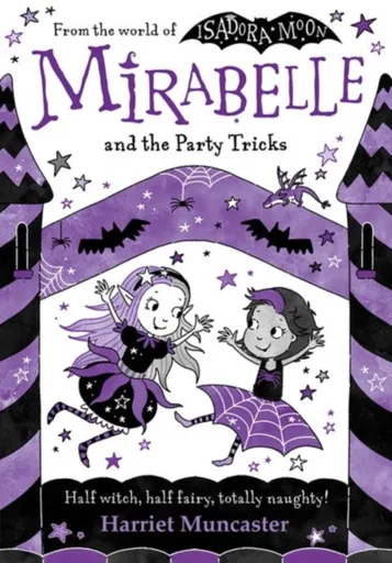 Mirabelle and the Party Tricks - Harriet Muncaster