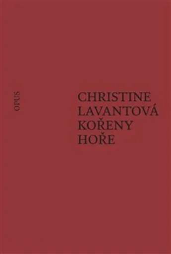 Kořeny hoře - Christine Lavantová