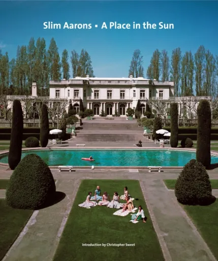 Slim Aarons: A Place in the Sun - Slim Aarons