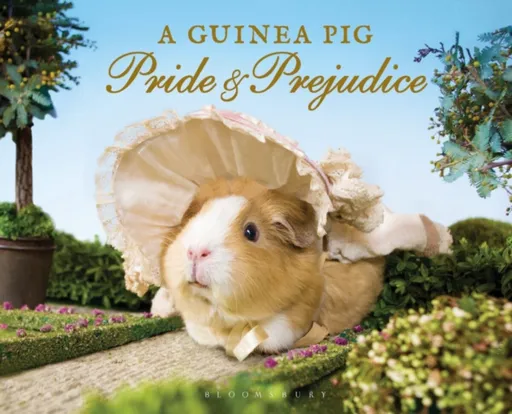 A Guinea Pig Pride & Prejudice - Jane Austenová, Alex Goodwin, Tess Newall