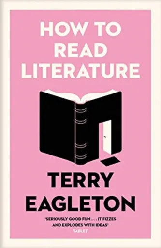 How to Read Literature - Terry Eagleton