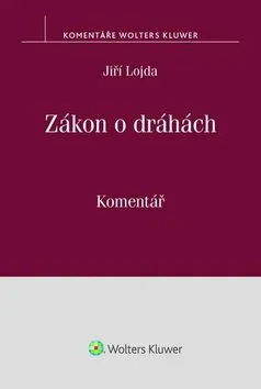 Zákon o dráhách - Jiří Lojda