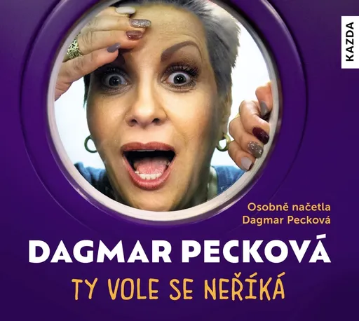 Dagmar Pecková Ty vole se neříká Provedení: Audio download