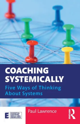 Coaching Systemically - Paul Lawrence
