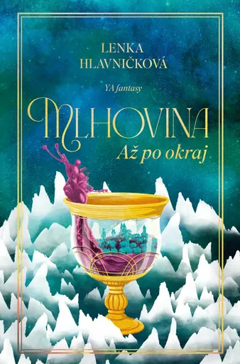 Mlhovina: Až po okraj - Lenka Hlavničková