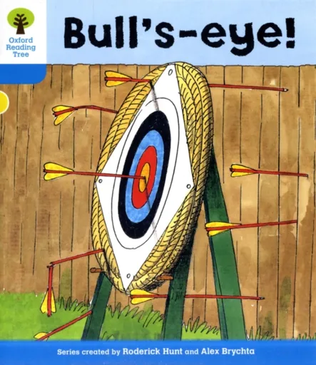 Oxford Reading Tree: Level 3: More Stories B: Bull's Eye! - Roderick Hunt
