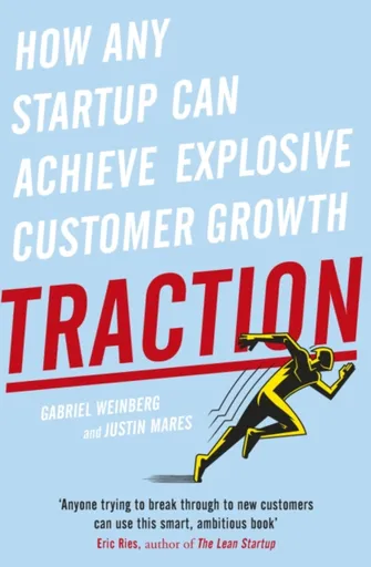 Traction - Gabriel Weinberg, Justin Mares