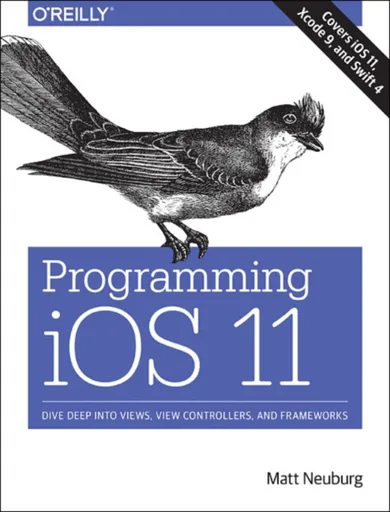 Programming iOS 11 - Matt Neuberg