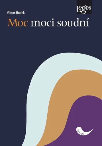 Moc moci soudní - Viktor Hodek