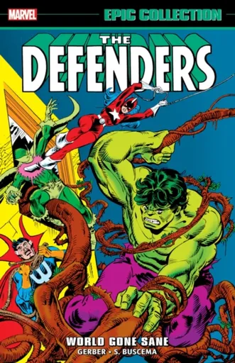 Defenders Epic Collection: World Gone Sane - Steve Gerber