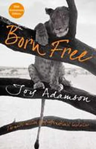 Born Free - Joy Adamson